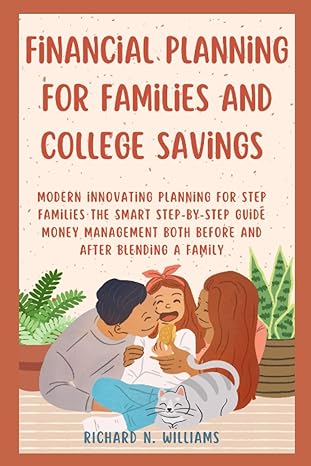 financial planning for families and college savings modern innovating planning for step families the smart