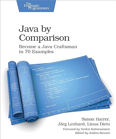 java by comparison become a java craftsman in 70 examples 1st edition simon harrer ,jorg lenhard ,linus dietz