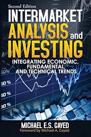 intermarket analysis and investing integrating economic fundamental and technical trends 2nd edition michael