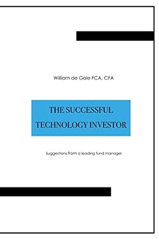 the successful technology investor suggestions from a leading fund manager 1st edition william de gale