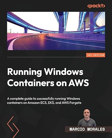 running windows containers on aws a complete guide to successfully running windows containers on amazon ecs
