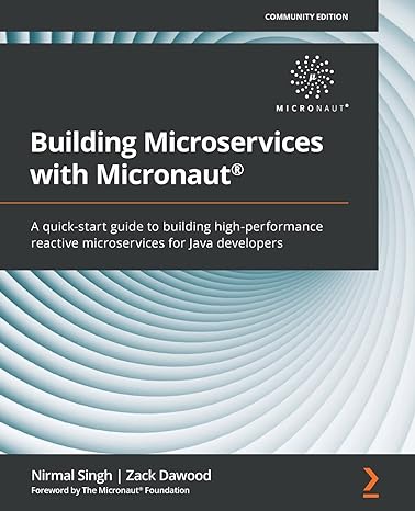building microservices with micronaut a quick start guide to building high performance reactive microservices