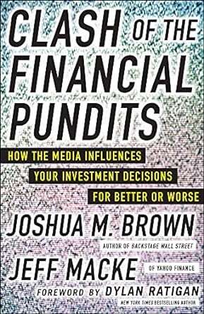 clash of the financial pundits how the media influences your investment decisions for better or worse 1st