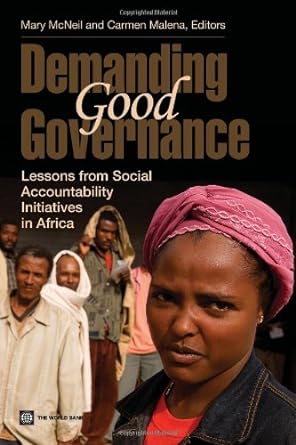 demanding good governance lessons from social accountability initiatives in africa 1st edition mary mcneil