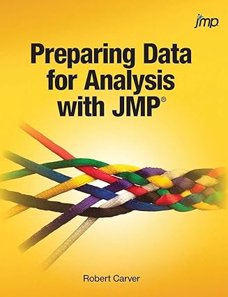 preparing data for analysis with jmp 1st edition robert carver 1642955744, 978-1642955743