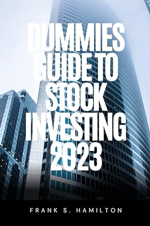 dummies guide to stock investing 2023 learn the basics + 7 tested techniques to invest your way to a million