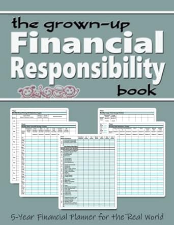 financial responsibility book the how to adult financial planner money skills for young adults 1st edition