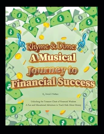 rhyme and dime a musical journey to financial success 1st edition drexel jermaine wallace 979-8860160194