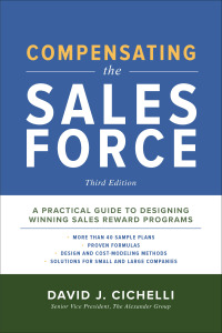 compensating the sales force a practical guide to designing winning sales reward programs 3rd edition david