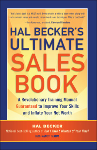 hal beckers ultimate sales book 1st edition hal becker 160163241x, 1601635575, 9781601632418, 9781601635570
