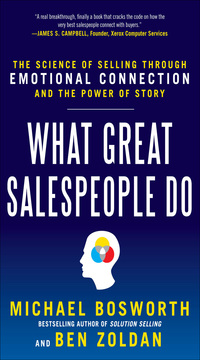 what great salespeople do 1st edition michael t. bosworth, ben zoldan 0071769714, 0071769749, 9780071769716,