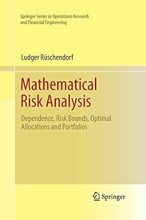 mathematical risk analysis dependence risk bounds optimal allocations and portfolios 2013 edition ludger