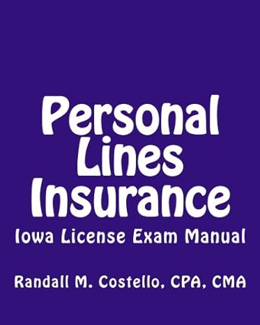 personal lines insurance iowa license exam manual 1st edition randall m. costello, cma, cpa 1479151777,