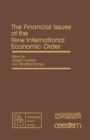the financial issues of the new international economic order pergamon policy studies on the new international