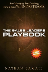 the sales leaders playbook 1st edition nathan jamail 1456605135, 9781456605131