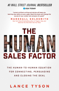 the human sales factor the human to human equation for connecting persuading and closing the deal 1st edition
