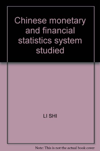 chinese monetary and financial statistics system studied 1st edition li shi 7503742143, 9787503742149
