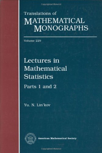lectures in mathematical statistics parts 1 and 2 1st edition yu. n. linkov 082183732x, 9780821837320