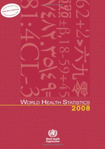 world health statistics 2008th edition world health organization 9241563591, 9789241563598