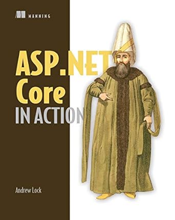 asp net core in action 1st edition andrew lock 1617294616, 978-1617294617