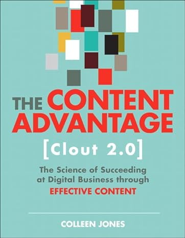 content advantage clout 2.0 the the science of succeeding at digital business through effective content 2nd
