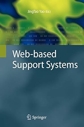 web based support systems 1st edition jingtao yao 1447125460, 978-1447125464