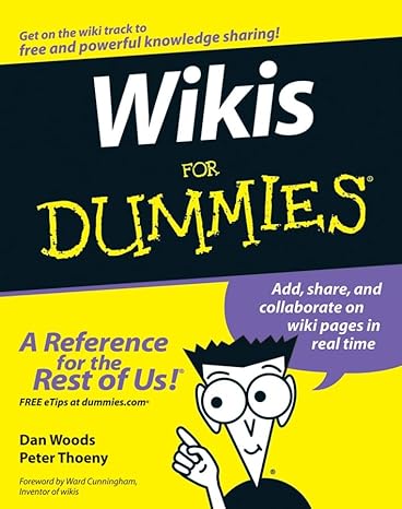 wikis for dummies 1st edition dan woods ,peter thoeny 0470043997, 978-0470043998