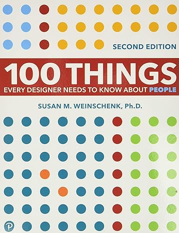 100 things every designer needs to know about people 2nd edition susan weinschenk 0136746918, 978-0136746911