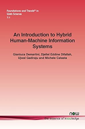 an introduction to hybrid human machine information systems 1st edition gianluca demartini ,djellel eddine