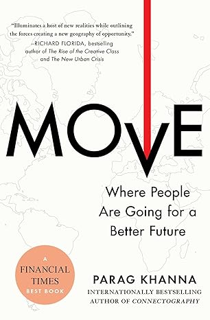 move where people are going for a better future 1st edition parag khanna 1982168986, 978-1982168988