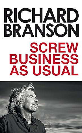 screw business as usual 1st edition richard branson 0753539799, 978-0753539798