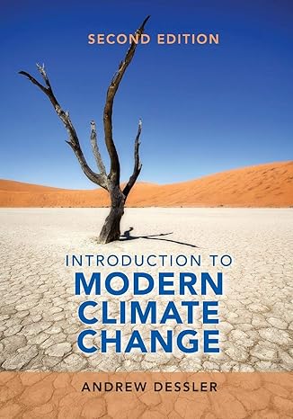 introduction to modern climate change 2nd edition andrew dessler 1107480671, 978-1107480674