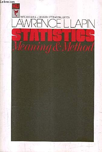 statistics meaning and method 1st edition lawrence l lapin 0155837729, 9780155837720