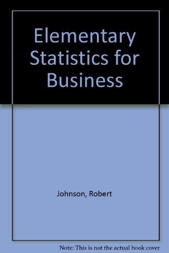 elementary statistics for business 2nd edition robert r johnson , bernard siskin 0871508516, 9780871508515