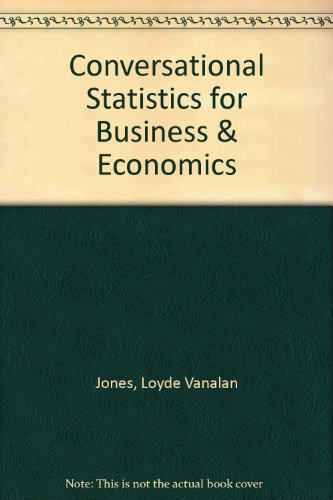 conversational statistics for business and economics 2nd edition jones  loyde vanalan 0757577571,