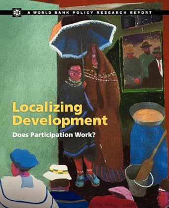 localizing development does participation work 1st edition ghazala mansuri ,vijayendra rao 082138256x,