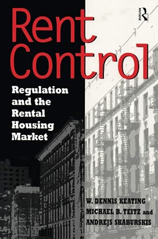 rent control regulation and the rental housing market 1st edition michael teitz 0882851594, 978-0882851594