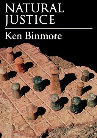 natural justice 1st edition ken binmore 0199791481, 978-0199791484