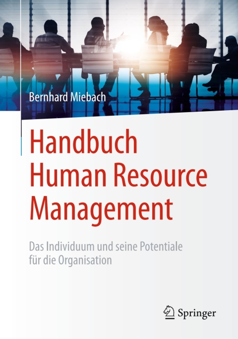 handbuch human resource management 2nd edition bernhard miebach 365810239x, 9783658102395