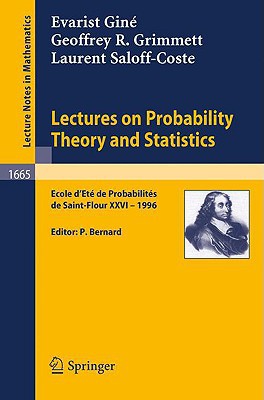 Lectures On Probability Theory And Statistics Ecole D Ete De Probabilites De Saint Flour XXVI 1996