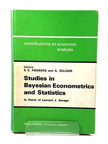 studies in bayesian econometrics and statistics 1st edition leonard j savage , arnold zellner 0720431883,