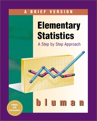elementary statistics a step by step approach 1st edition allan g bluman 0072357878, 9780072357875