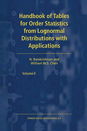 handbook of tables for order statistics from lognormal distributions with applications volume 2 1st edition