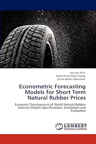 econometric forecasting models for short term natural rubber prices economic development of world natural