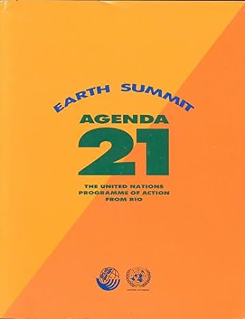 agenda 21 earth summit the united nations programme of action from rio 1st edition united nations 9211005094,
