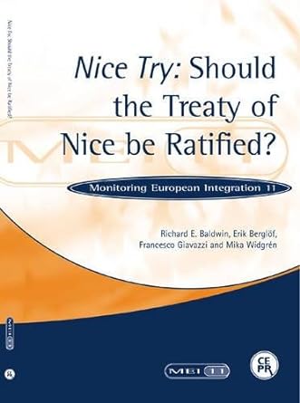 nice try should the treaty of nice be ratified 1st edition erik berglof ,francesco giavazzi ,mika widgren