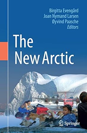 the new arctic 1st edition birgitta evengard ,joan nymand larsen ,oyvind paasche 3319381024, 978-3319381022