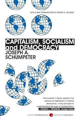capitalism socialism and democracy 1st edition joseph a. schumpeter 0061561614, 978-0061561610