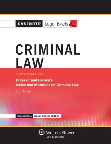 criminal law 6th edition casenote legal briefs 1454832827, 9781454832829