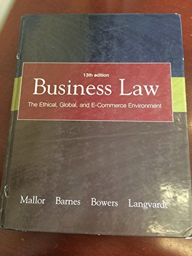 business law the ethical global and e commerce envirement 14th edition jane p. mallor, l. thomas bowers, a.